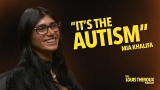 Mia Khalifa: “It’s the autism” | The Louis Theroux Podcast