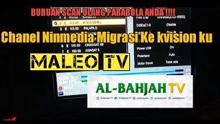 UPDATE TERBARU CHANEL KVISION KU BAND !!! AL BAHJAH TV DAN MALEO TV KINI ADA DI KVISION .