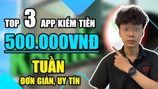 Top 3 App Kiếm Tiền Online Trên Điện Thoại Ngon Nhất 2024. App Kiếm Tiền Online Tại Nhà, Uy Tín