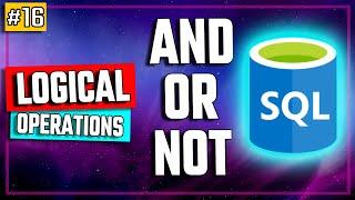 SQL Logical Operators: AND, OR, NOT Explained - SQL Tutorial #16