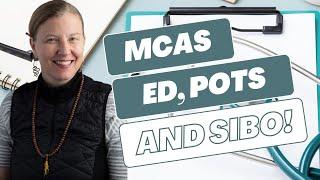 MCAS, EDS, POTS: Common Hidden Conditions - plus their link to SIBO and gut issues