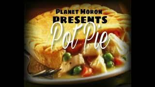 Pot Pie Parody, Eddie Vines and Complxx Planet Moron Productions