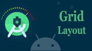 Master Grid Layout in Android | Step-by-Step Android Tutorial