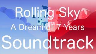 Rolling Sky - A Dream of 7 Years HD Soundtrack