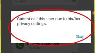 Imo App Fix Cannot call this user due to his/her privacy settings ( Standard SMS rates Problem Solve