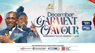 COMMANDING THE DAY- GARMENT OF FAVOUR REBROADCAST. 17-12-2024