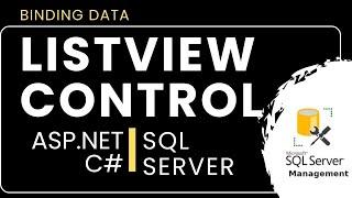 asp.net tutorial | listview control with database sql server (ssms)