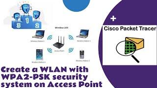 Create a WLAN with WPA2-PSK security system on Access Point