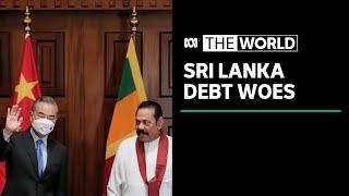 Sri Lanka's debt to China adds to economic crisis | The World