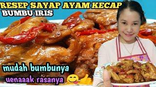 Resep sayap ayam kecap bumbu iris mudah dan enak || variasi masakan ayam mudah dan enak