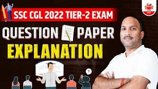 SSC CGL Mains 2023 | SSC CGL 2022 TIER-2 EXAM QUESTION PAPER EXPLANATION | SSC CGL 2023