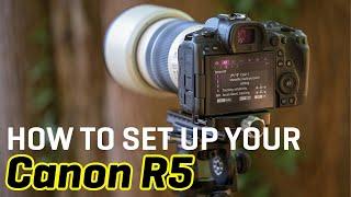 How to Set Up Your Canon R5