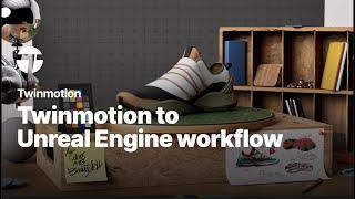 Twinmotion to Unreal Engine workflow | Twinmotion Tutorial