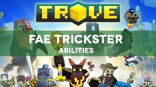 Trove: Fae Trickster (Skills/Abilities) PREVIEW