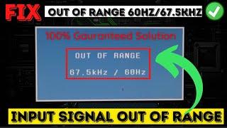 Monitor out of range 60hz/67.5Khz