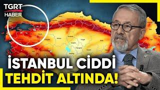Naci Görür'den Deprem Açıklaması: Marmara'da 7 Üzerinde Deprem Olacak! İstanbul Tehdit Altında!