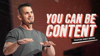 You Can Be Content | Andy Wood