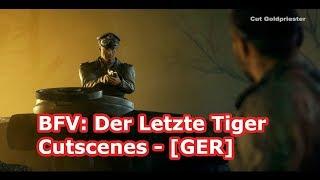 Battlefield V: alle Cutscenes - Der Letzte Tiger (German/Deutsch)