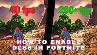 How to Enable DLSS in Fortnite (Requires RTX Graphics Card)