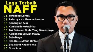 NAFF FULL ALBUM | POP NOSTALGIA 2000AN || Terendap Laraku ||Akhirnya Ku Menemukanmu