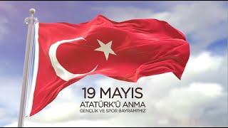 19 Mayıs Atatürk’ü Anma, Gençlik ve Spor Bayramı’mız kutlu olsun