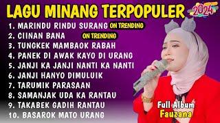 FAUZANA - LAGU MINANG TERBARU FULL ALBUM TERPOPULER 2024 - Marindu Rindu Surang - Ciinan Bana