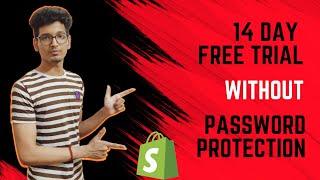 How To Get Shopify 14 Day Free Trial Without Password Protection