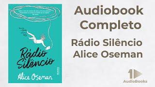 Rádio silêncio - Alice Oseman - Audiobook Completo