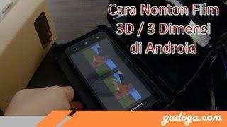 Cara Menonton Film 3D di Android Murah