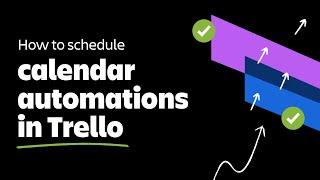 How to schedule calendar automations in Trello