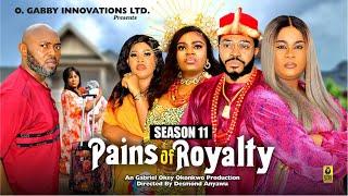 PAINS OF ROYALTY (SEASON 11){NEW TRENDING MOVIE}-2024 LATEST NIGERIAN NOLLYWOOD MOVIE