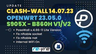 OpenWrt 23.05.0 RC2 Clash-Wall 14.07.23 s905x2 B860H v1/v2 WiFi On | REYRE-STB