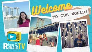 Welcome to Rhea & Ronald TV | Youtube Channel Trailer | Singapore OFW