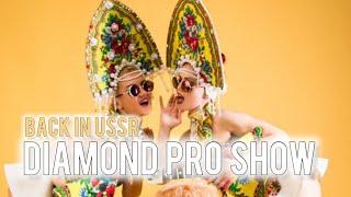 back in USSR by DIAMOND PRO SHOW / Alena Lapina project