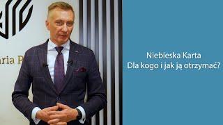 Niebieska Karta Pobytu (Blue Card) - Dla kogo i jak ją otrzymać?