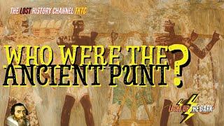 Lost Land of the Ancient Punt Civilization: But Who Were They?