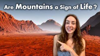 How Life Drives Mountain Building on Earth & What This Means for Space Exploration | GEO GIRL