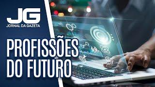 Saiba quais são as profissões do futuro