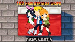 100 Hari Bersama Waifu Minecraft - Animasi Minecraft