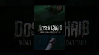 Official trailer film "DOSEN GHAIB"15 Agustus 2024 di bioskop #filmtrailer #film