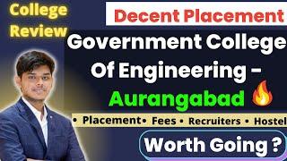 Government College Of Engineering- Aurangabad | Fees, Placement, Cutoff & Recruiters| College Review