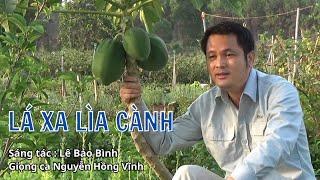 MV LÁ XA LÌA CÀNH | Lê Bảo Bình | Giọng ca bác sĩ Nguyễn Hồng Vĩnh