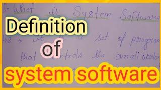 definition of system software ||system software ||definition ||computer || 3rd class