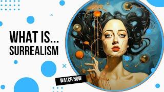 What is Surrealism?