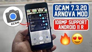 GCam 7.3.020 5betaFinal Arnova Mod | 108MP Support | Android 11 Ready 