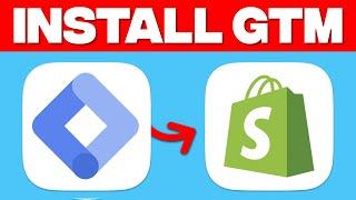 How to Install Google Tag Manager on Shopify (GTM) - Tutorial For Beginners