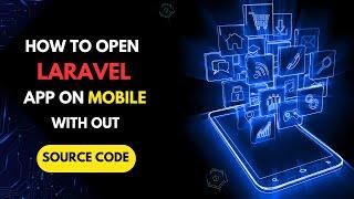 Access Your Laravel Web App on Mobile  | Open Laravel App on Mobile