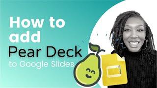 How to Add Pear Deck to Google Slides