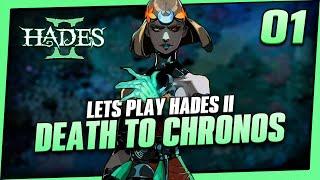Death to Chronos | Let's Play Hades II (Blind) Part 1