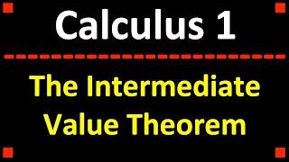 The Intermediate Value Theorem Explained!  Calculus